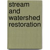 Stream and Watershed Restoration door Philip Roni