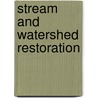 Stream and Watershed Restoration door Philip Roni