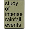 Study of Intense Rainfall Events by Hiren Dave