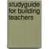 Studyguide for Building Teachers