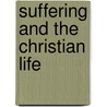 Suffering and the Christian Life by Daniel J. Harrington