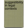 Suggestibility in Legal Contexts door Fiona Gabbert