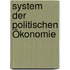 System Der Politischen Ökonomie