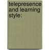 Telepresence And Learning Style: door Nonofo Losike-Sedimo