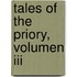 Tales Of The Priory, Volumen Iii