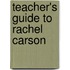 Teacher's Guide to Rachel Carson