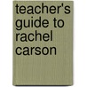 Teacher's Guide to Rachel Carson door Joan Franklin Smutney