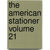 The American Stationer Volume 21 door Books Group