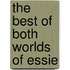 The Best of Both Worlds of Essie