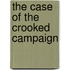 The Case of the Crooked Campaign