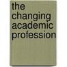 The Changing Academic Profession door Ulrich Teichler