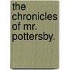 The Chronicles of Mr. Pottersby. by Jay Hickory Wood