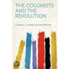 The Colonists and the Revolution door Charles L. (Charles Lester) Barstow
