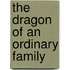 The Dragon of an Ordinary Family