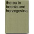 The Eu In Bosnia And Herzegovina
