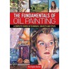 The Fundamentals of Oil Painting by Barrington Barber