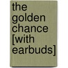 The Golden Chance [With Earbuds] door Jayne Ann Krentz