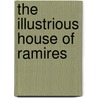 The Illustrious House of Ramires by E�A. De Queiroz