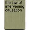 The Law Of Intervening Causation by Douglas Hodgson