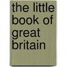 The Little Book Of Great Britain door Neil R. Storey