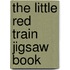 The Little Red Train Jigsaw Book