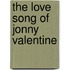 The Love Song of Jonny Valentine