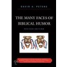 The Many Faces of Biblical Humor door David A. Peters