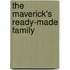 The Maverick's Ready-Made Family