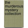The Murderous Mystery Collection door Laffayette Ron Hubbard