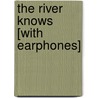The River Knows [With Earphones] by Amanda Quick