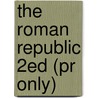 The Roman Republic 2Ed (Pr Only) door Michael Crawford