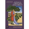 The Romance of Tristan and Iseut by Joseph Be dier
