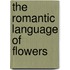 The Romantic Language of Flowers