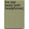 The Star Beast [With Headphones] door Robert A. Heinlein