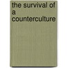 The Survival of a Counterculture door Bennett M. Berger