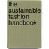 The Sustainable Fashion Handbook