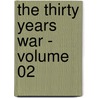 The Thirty Years War - Volume 02 by Johann Christoph Friedrich Von Schiller