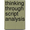 Thinking Through Script Analysis by Suzanne Burgoyne
