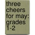 Three Cheers for May: Grades 1-2
