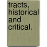 Tracts, historical and critical. door Thomas Llewelyn