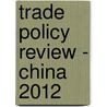 Trade Policy Review - China 2012 door World Trade Organization