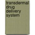 Transdermal Drug Delivery System