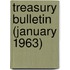 Treasury Bulletin (January 1963)