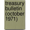 Treasury Bulletin (October 1971) door United States Dept of the Treasury