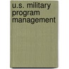 U.S. Military Program Management by Rene G. Rendon