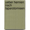 Ueber Hernien nach Laparotomieen by Semler