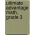Ultimate Advantage Math, Grade 3
