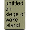Untitled On Siege Of Wake Island door Charles L. Knief