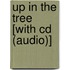 Up In The Tree [With Cd (Audio)]