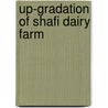 Up-Gradation of Shafi Dairy farm door Rana Muhammad Ayyub
